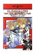 el caballero vampiro nº 3-matsuri hino-9788498850475 el caballero vampiro nº 3-matsuri hino-9788498850475