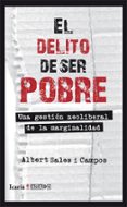el delito de ser pobre-albert sales i campos-9788498885675 el delito de ser pobre-albert sales i campos-9788498885675