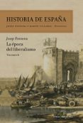 historia de españa (vol. vi): la epoca del liberalismo-josep fontana lazaro-9788498928075 historia de españa (vol. vi): la epoca del liberalismo-josep fontana lazaro-9788498928075