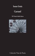 carrusel (xiv premio emilio alarcos)-ioana gruia-9788498959475 carrusel (xiv premio emilio alarcos)-ioana gruia-9788498959475