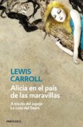 alicia en el pais de las maravillas (a traves del espejo / la caza del snark)-lewis carroll-9788499084275 alicia en el pais de las maravillas (a traves del espejo / la caza del snark)-lewis carroll-9788499084275