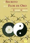 el secreto de la flor de oro: la meditacion para la iluminacion final-richard wilhem-9788499501475 el secreto de la flor de oro: la meditacion para la iluminacion final-richard wilhem-9788499501475
