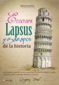 errores, lapsus y gazapos de la historia-gregorio doval-9788499672175 errores, lapsus y gazapos de la historia-gregorio doval-9788499672175