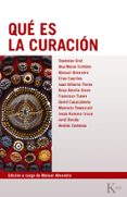 que es la curacion-9788499881775 que es la curacion-9788499881775