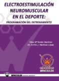 electroestimulación neuromuscular en el deporte:programación del entrenamiento (ebook)-elisa maria benito alvarez-emilio j. martinez lopez-2910016936522 electroestimulación neuromuscular en el deporte:programación del entrenamiento (ebook)-elisa maria benito alvarez-emilio j. martinez lopez-2910016936522