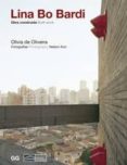 lina bo bardi: obra construida/ built work (portugues-ingles)-olivia de oliveira-9788565985475 lina bo bardi: obra construida/ built work (portugues-ingles)-olivia de oliveira-9788565985475