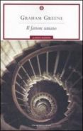 il fattore umano-graham greene-9788804567875 il fattore umano-graham greene-9788804567875