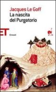 la nascita del purgatorio.-jacques le goff-9788806183875 la nascita del purgatorio.-jacques le goff-9788806183875
