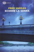 scorre la senna-fred vargas-9788806230975 scorre la senna-fred vargas-9788806230975