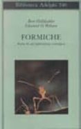 formiche. storia di un esplorazione scientifica-bert hölldobler-edward o. wilson-9788845913075 formiche. storia di un esplorazione scientifica-bert hölldobler-edward o. wilson-9788845913075