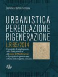 urbanistica, perequazione, rigenerazione. l.r.65/2014 (ebook)-9788875422875 urbanistica, perequazione, rigenerazione. l.r.65/2014 (ebook)-9788875422875