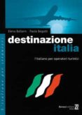 destinazione italia. l italiano per operatori turistici (2ª ed.)-elena ballarin-paola begotti-9788875733575 destinazione italia. l italiano per operatori turistici (2ª ed.)-elena ballarin-paola begotti-9788875733575