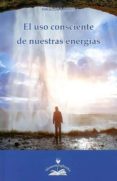 el uso consciente de nuestras energías-rinaldo lampis-9788897951575 el uso consciente de nuestras energías-rinaldo lampis-9788897951575