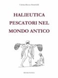 halieutica. pescatori nel mondo antico (ebook)-9788898275175 halieutica. pescatori nel mondo antico (ebook)-9788898275175
