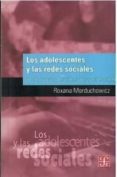 los adolescentes y las redes sociales-roxana morduchowicz-9789505579075 los adolescentes y las redes sociales-roxana morduchowicz-9789505579075