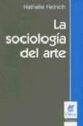 la sociologia del arte-nathalie heinich-9789506024475 la sociologia del arte-nathalie heinich-9789506024475