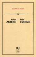 escrito en el aire-rafael alberti-9789508892775 escrito en el aire-rafael alberti-9789508892775