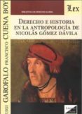 derecho e historia en la antropologia de nicolas gomez davila-francisco cuena boy-luigi garofalo-9789563921175 derecho e historia en la antropologia de nicolas gomez davila-francisco cuena boy-luigi garofalo-9789563921175