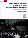 las ciencias sociales y humanas en la universidad de antioquia (ebook)-9789588947075 las ciencias sociales y humanas en la universidad de antioquia (ebook)-9789588947075
