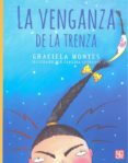 la venganza de la trenza-graciela montes-9789681654375 la venganza de la trenza-graciela montes-9789681654375