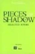 pieces of shadow: selected poems (ed. bilingüe español-ingles)-jaime sabines-9789681678975 pieces of shadow: selected poems (ed. bilingüe español-ingles)-jaime sabines-9789681678975