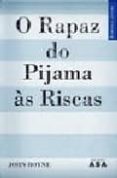 o rapaz do pijama as riscas-john boyne-9789724153575 o rapaz do pijama as riscas-john boyne-9789724153575