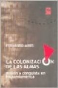 la colonizacion de las almas-fernando mires-9789871300075 la colonizacion de las almas-fernando mires-9789871300075