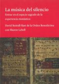 la música del silencio-david steindl-rast-9789872989675 la música del silencio-david steindl-rast-9789872989675