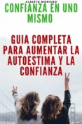 Descarga de libros de Google en línea gratis. CONFIANZA EN UNO MISMO (Spanish Edition)
