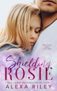 SHIELDING ROSIE