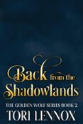 BACK FROM THE SHADOWLANDS  (edición en inglés)