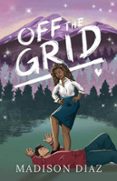 Kindle descarga de colección de libros electrónicos torrent OFF THE GRID  (edición en inglés) de MADISON DIAZ 9798227579775 PDF (Literatura española)