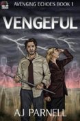 VENGEFUL