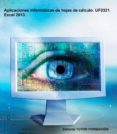 aplicaciones informaticas de hojas de calculo. uf0321. excel 2013. (ebook)-cdlap00002175 aplicaciones informaticas de hojas de calculo. uf0321. excel 2013. (ebook)-cdlap00002175