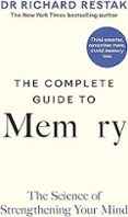 THE COMPLETE GUIDE TO MEMORY: THE SCIENCE OF STRENGTHENING YOUR MIND-14455890-otro-formato