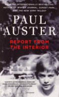 report from the interior-paul auster-9781250052285 report from the interior-paul auster-9781250052285
