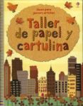 taller de papel y cartulina-9781409516385 taller de papel y cartulina-9781409516385