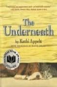 the underneath-kathi appelt-9781416950585 the underneath-kathi appelt-9781416950585