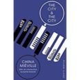 the city and the city-china mieville-9781509870585 the city and the city-china mieville-9781509870585