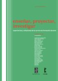 Descargar libros de audio gratis. ENSEÑAR, PROYECTAR, INVESTIGAR 9781643602585 en español de MARIANA FIORITO, MARÍA LAS DE MERCEDESACHILLE, ROMINA VALERIA BETERVIDE