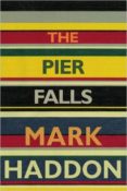 the pier falls-mark haddon-9781910702185 the pier falls-mark haddon-9781910702185