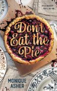 DON'T EAT THE PIE  (edición en inglés)