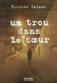 UN TROU DANS LE CŒUR  (edición en francés)