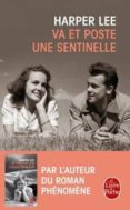 va et poste une sentinelle-harper lee-9782253068785 va et poste une sentinelle-harper lee-9782253068785