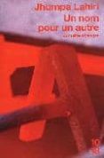 un nom pour un autre-jhumpa lahiri-9782264044785 un nom pour un autre-jhumpa lahiri-9782264044785