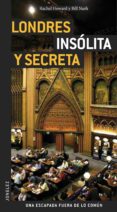 londres insolita y secreta (guias jonglez) (ref.91436) 2009-9782915807585 londres insolita y secreta (guias jonglez) (ref.91436) 2009-9782915807585