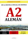 aprobar mi examen. nivel basico de aleman de la eoi. a2: 60 ejercicios corregibles-9782955142585 aprobar mi examen. nivel basico de aleman de la eoi. a2: 60 ejercicios corregibles-9782955142585