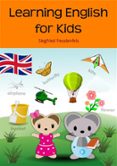 Descargas gratuitas ebook desde pdf LEARNING ENGLISH FOR KIDS de SIEGFRIED FREUDENFELS (Spanish Edition) 9783748721185 RTF PDB