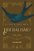 EVOLUÇÃO HISTÓRICA DO LIBERALISMO  (edición en portugués)