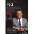 VOCÊ NÃO PRECISA SENTIR DOR  (edición en portugués)